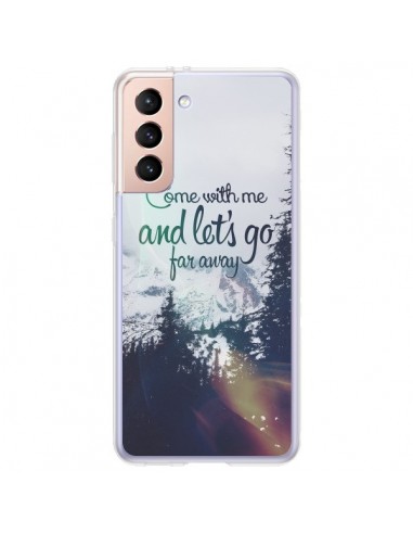 Coque Samsung Galaxy S21 Plus 5G Let's Go Far Away Snow Neige - Eleaxart