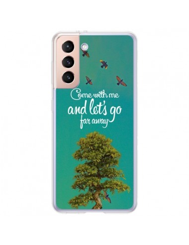 Coque Samsung Galaxy S21 Plus 5G Let's Go Far Away Tree Arbre - Eleaxart