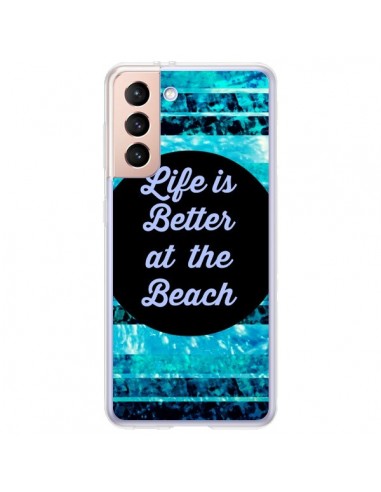 Coque Samsung Galaxy S21 Plus 5G Life is Better at The Beach - Ebi Emporium