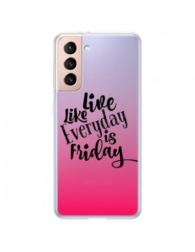 Coque Samsung Galaxy S21 Plus 5G Everyday Friday Vendredi Live Vis Transparente - Ebi Emporium