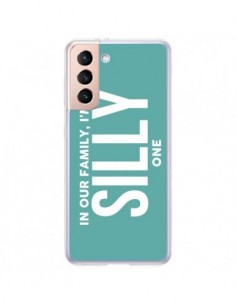 Coque Samsung Galaxy S21 Plus 5G In our family i'm the...