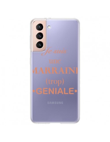 Coque Samsung Galaxy S21 Plus 5G Je suis une marraine trop géniale Transparente - Laetitia