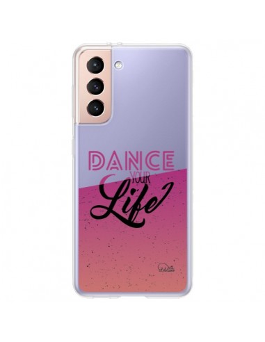 Coque Samsung Galaxy S21 Plus 5G Dance Your Life Transparente - Lolo Santo