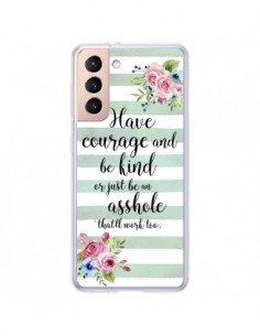 Coque Samsung Galaxy S21 Plus 5G Courage, Kind, Asshole -...