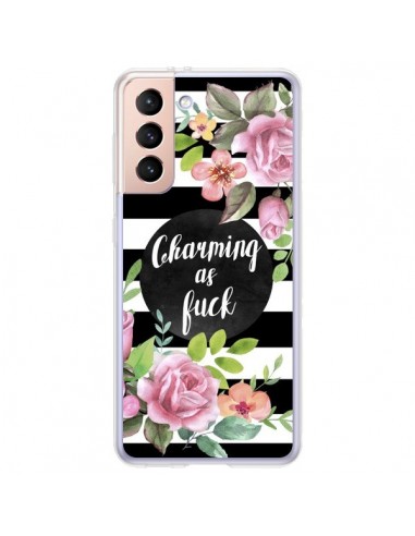 Coque Samsung Galaxy S21 Plus 5G Charming as Fuck Fleurs - Maryline Cazenave