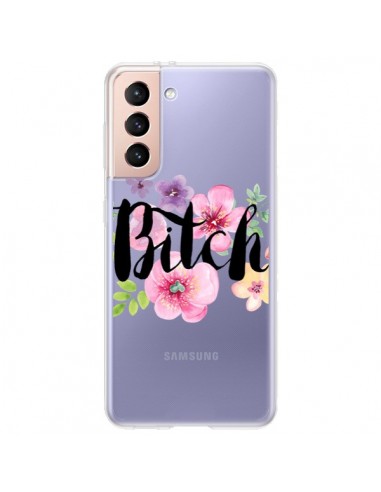 Coque Samsung Galaxy S21 Plus 5G Bitch Flower Fleur Transparente - Maryline Cazenave