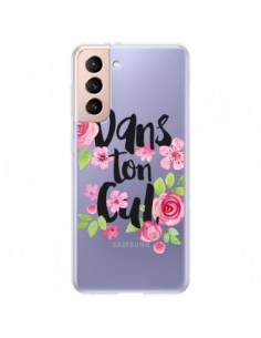 Coque Samsung Galaxy S21 Plus 5G Dans Ton Cul Fleurs...