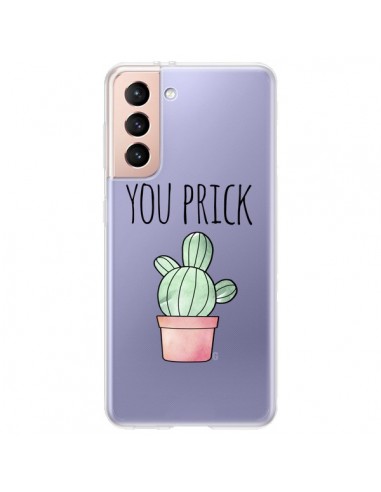 Coque Samsung Galaxy S21 Plus 5G You Prick Cactus Transparente - Maryline Cazenave