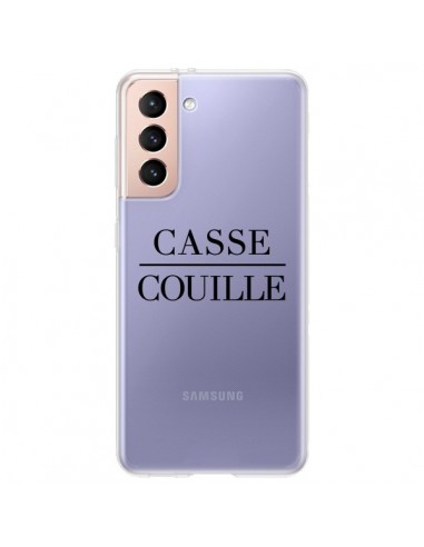Coque Samsung Galaxy S21 Plus 5G Casse Couille Transparente - Maryline Cazenave