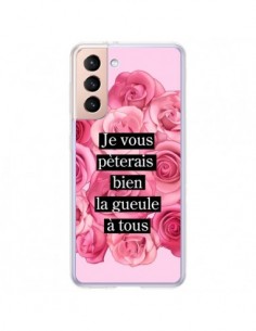 Coque Samsung Galaxy S21 Plus 5G Je vous pèterais Fleurs...