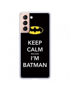 Coque Samsung Galaxy S21 Plus 5G Keep Calm because I'm...