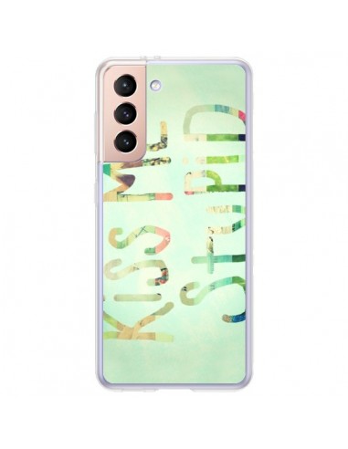 Coque Samsung Galaxy S21 Plus 5G Kiss Me Stupid - R Delean