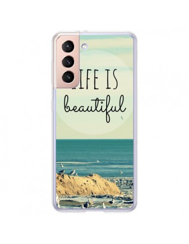 Coque Samsung Galaxy S21 Plus 5G Life is Beautiful - R Delean
