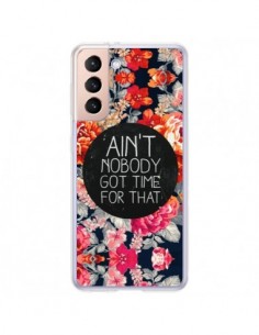 Coque Samsung Galaxy S21 Plus 5G Fleur Flower Ain't...