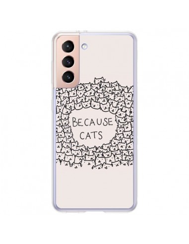 Coque Samsung Galaxy S21 Plus 5G Because Cats chat - Santiago Taberna