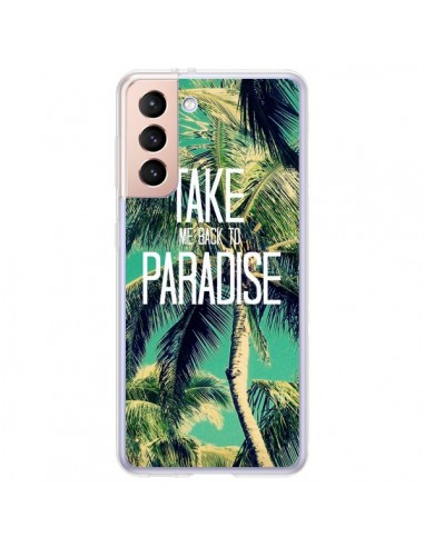 Coque Samsung Galaxy S21 Plus 5G Take me back to paradise USA Palmiers Palmtree - Tara Yarte