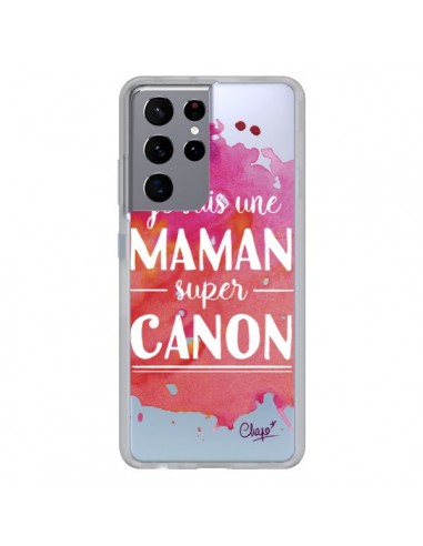 Coque Samsung Galaxy S21 Ultra et S30 Ultra Je suis une Maman super Canon Rose Transparente - Chapo