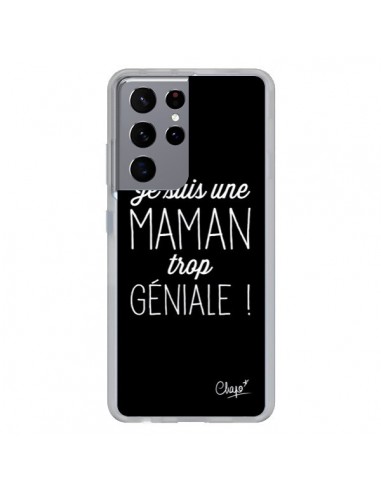 Coque Samsung Galaxy S21 Ultra et S30 Ultra Je suis une Maman trop Géniale - Chapo