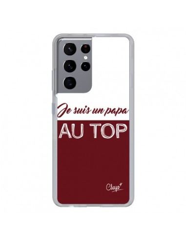 Coque Samsung Galaxy S21 Ultra et S30 Ultra Je suis un Papa au Top Rouge Bordeaux - Chapo