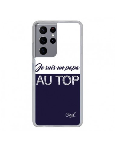 Coque Samsung Galaxy S21 Ultra et S30 Ultra Je suis un Papa au Top Bleu Marine - Chapo