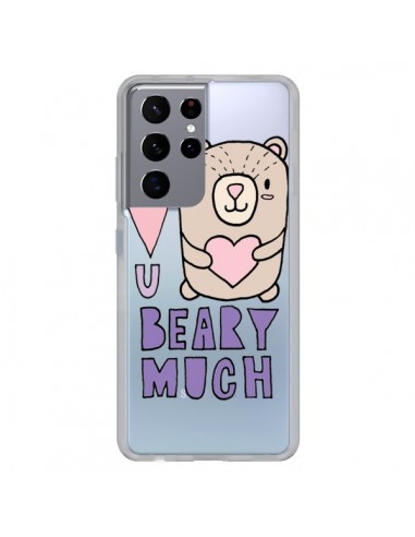 Coque Samsung Galaxy S21 Ultra et S30 Ultra I Love You Beary Much Nounours Transparente - Claudia Ramos