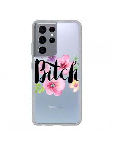 Coque Samsung Galaxy S21 Ultra et S30 Ultra Bitch Flower Fleur Transparente - Maryline Cazenave