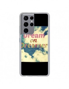 Coque Samsung Galaxy S21 Ultra et S30 Ultra Dream on...