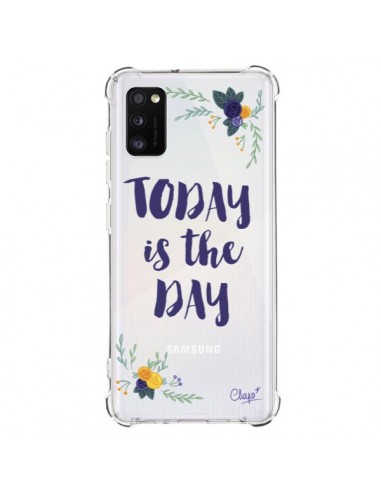 Coque Samsung Galaxy A41 Today is the day Fleurs Transparente - Chapo