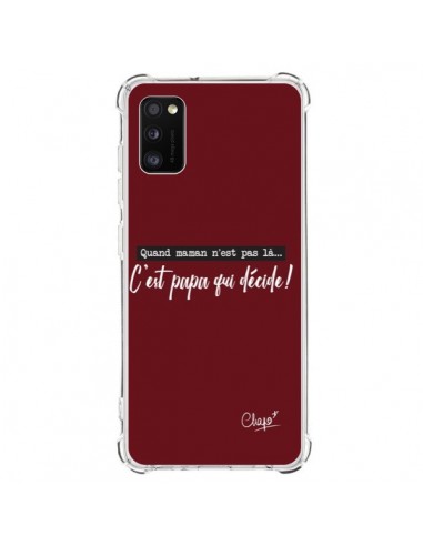 Coque Samsung Galaxy A41 C'est Papa qui Décide Rouge Bordeaux - Chapo