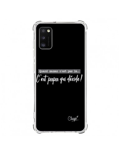 Coque Samsung Galaxy A41 C'est Papa qui Décide Noir - Chapo