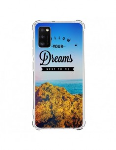 Coque Samsung Galaxy A41 Follow your dreams Suis tes...