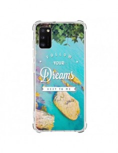 Coque Samsung Galaxy A41 Follow your dreams Suis tes...