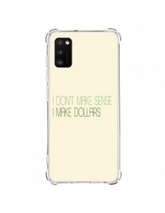 Coque Samsung Galaxy A41 I don't make sense, I make...