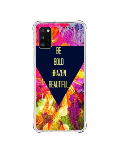 Coque Samsung Galaxy A41 Be Bold Brazen Beautiful - Ebi Emporium