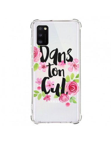 Coque Samsung Galaxy A41 Dans Ton Cul Fleurs Transparente - Maryline Cazenave