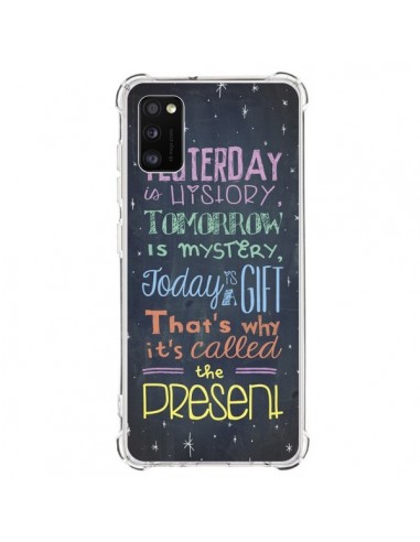 Coque Samsung Galaxy A41 Today is a gift Cadeau - Maximilian San