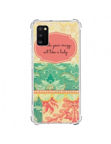 Coque Samsung Galaxy A41 Hide your Crazy, Act Like a Lady - R Delean