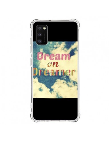 Coque Samsung Galaxy A41 Dream on Dreamer Rêves - R Delean
