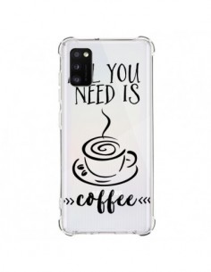 Coque Samsung Galaxy A41 All you need is coffee...