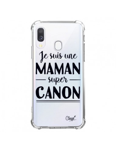 Coque Samsung Galaxy A40 Je suis une Maman super Canon Transparente - Chapo