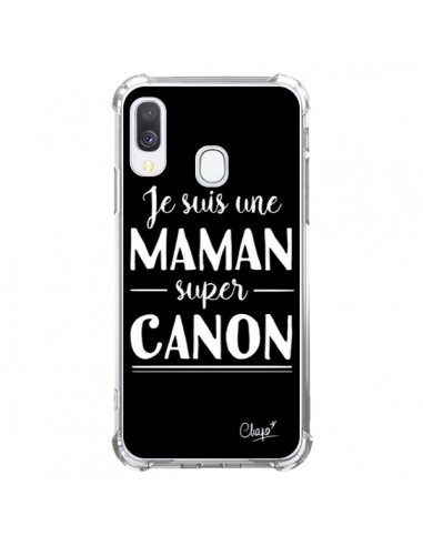 Coque Samsung Galaxy A40 Je suis une Maman super Canon - Chapo