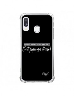 Coque Samsung Galaxy A40 C'est Papa qui Décide Noir - Chapo