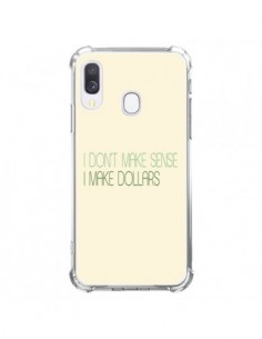 Coque Samsung Galaxy A40 I don't make sense, I make...