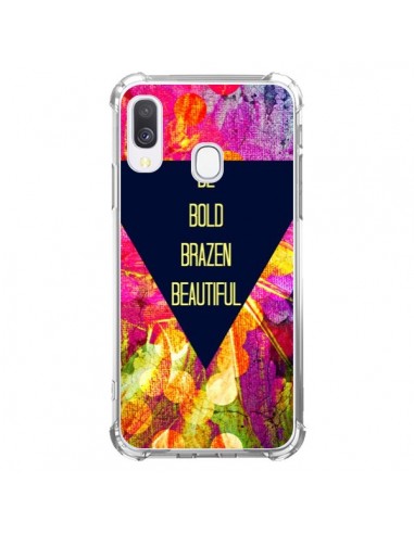 Coque Samsung Galaxy A40 Be Bold Brazen Beautiful - Ebi Emporium