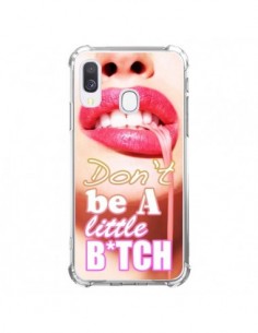Coque Samsung Galaxy A40 Don't Be A Little Bitch -...