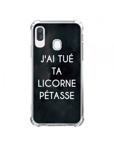 Coque Samsung Galaxy A40 J'ai tué ta Licorne Pétasse - Maryline Cazenave