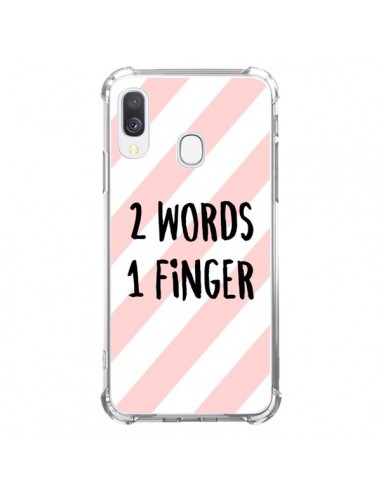 Coque Samsung Galaxy A40 2 Words 1 Finger - Maryline Cazenave