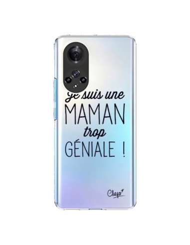 Coque Honor 50 et Huawei Nova 9 Je suis une Maman trop Géniale Transparente - Chapo