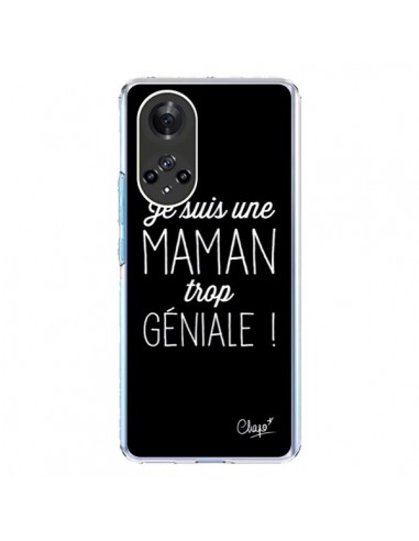 Coque Honor 50 et Huawei Nova 9 Je suis une Maman trop Géniale - Chapo