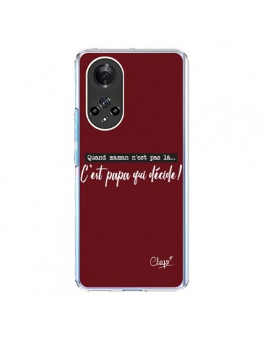 Coque Honor 50 et Huawei Nova 9 C'est Papa qui Décide Rouge Bordeaux - Chapo